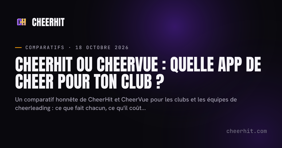 CheerHit ou CheerVue : quelle app de cheer pour ton club ?